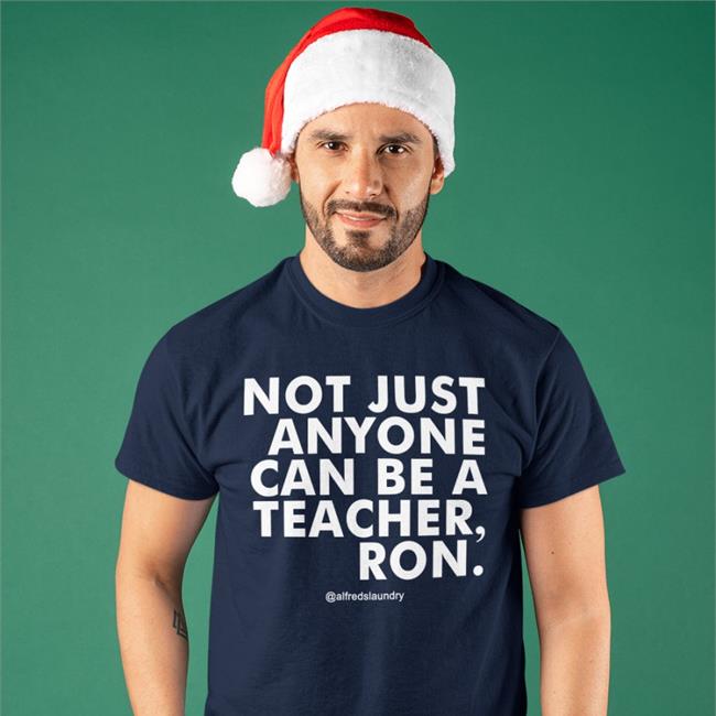 Not Just Anyone Can Be A Teacher Ron Hat Katie Hathaway DuvalSchools