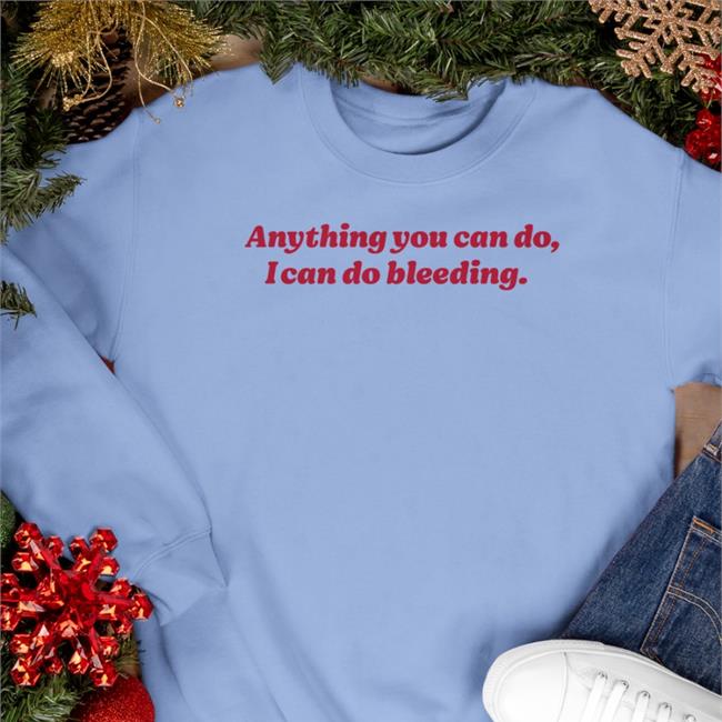 Anything You Can Do I Can Do Bleeding Shirt White By Pebs Rn