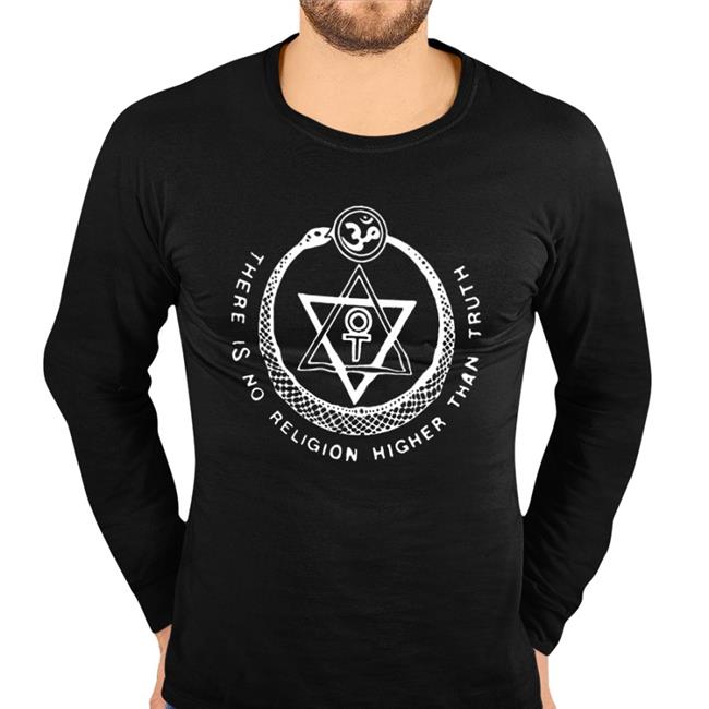 There Is No Religion Higher Than Truth Tee Shirt