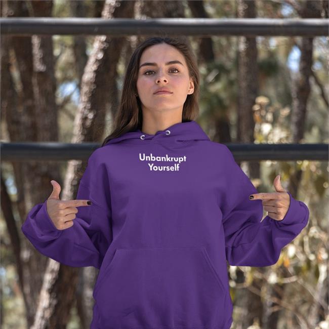 Unbankrupt Yourself Hooded Sweatshirt Usastrong Usastrong Unbankrupt Yourself T Shirt Black
