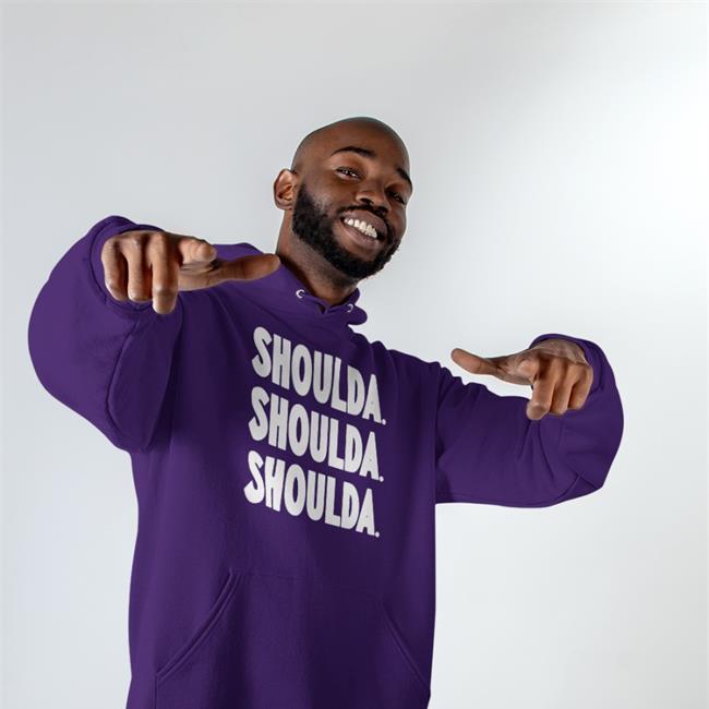 Shoulda Hoodie Druski2 Funny