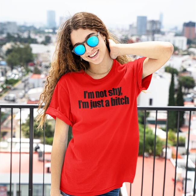 Red Giridivine I'm Not Shy I'm Just A Bitch T Shirt
