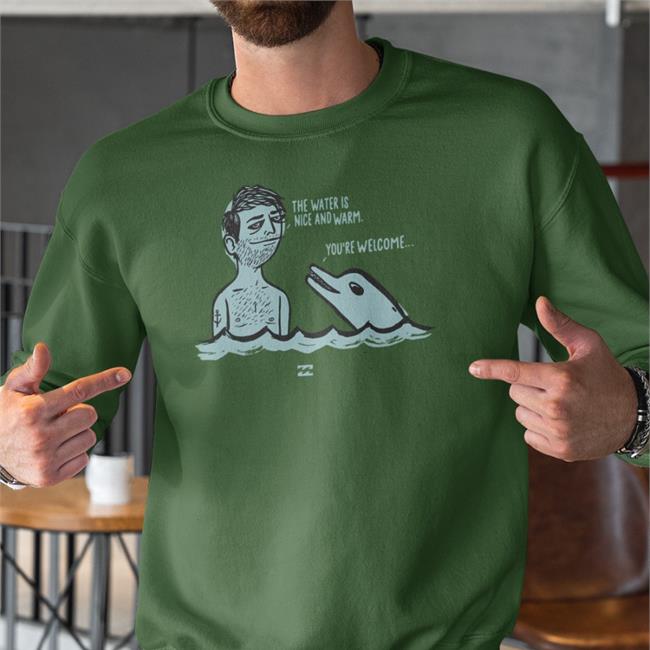 Blursedimages Billabong The Water Is Nice And Warm You're Welcome T Shirt