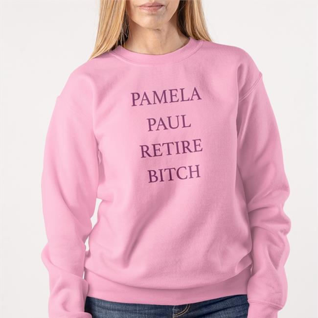 Emily Gould Pamela Paul Retire Bitch T Shirts