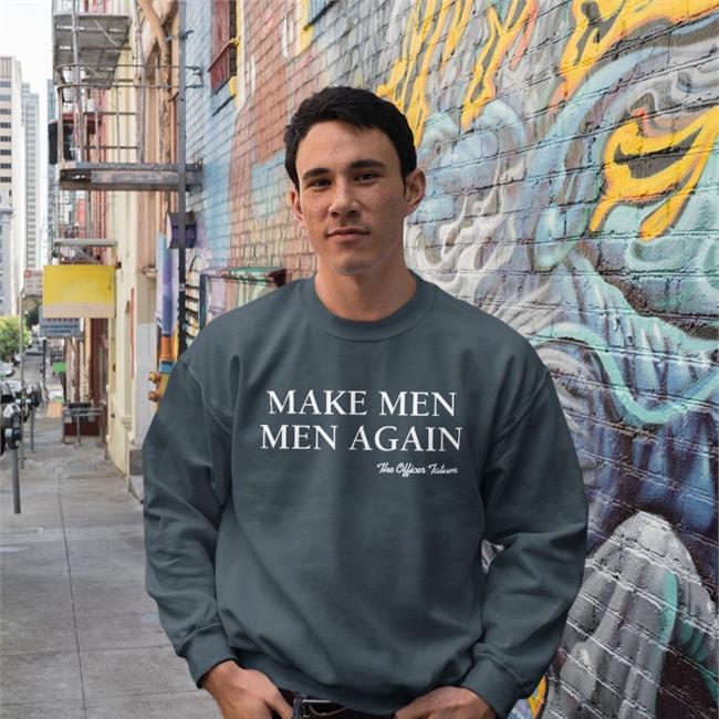 Make Men Men Again T Shirt The Officer Tatum Store Merch Mspatriotic503
