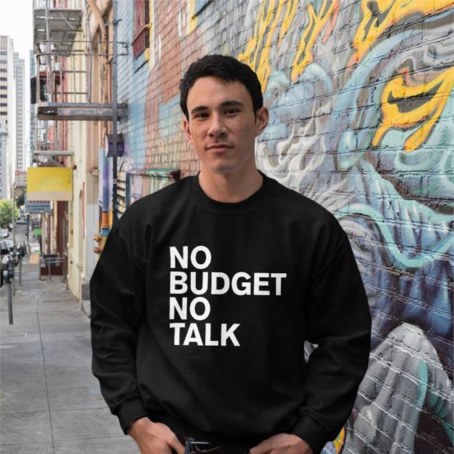 The Incumbent Agency No Budget No Talk Tee Designtaxi