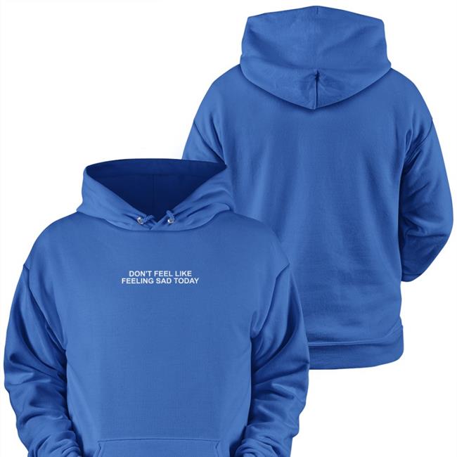 Yungblud Merchandise Don’t Feel Like Feeling Sad Today Hoodie
