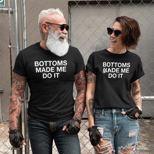 Weird Thrift Store Shirts Strange Thrift Bottoms Made Me Do It Shirt