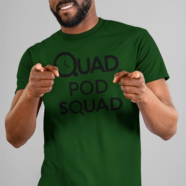 Quad Pod Squad T-Shirt