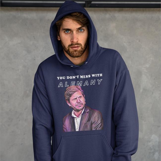 You Don't Mess With Alemany Shirt The Mateu Alemany Fan Design Barca Buzz Store