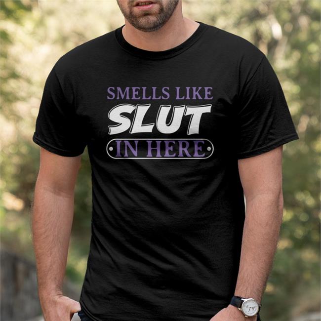 Smells Like Slut In Here Shirt Beach Boys Fan Isaac