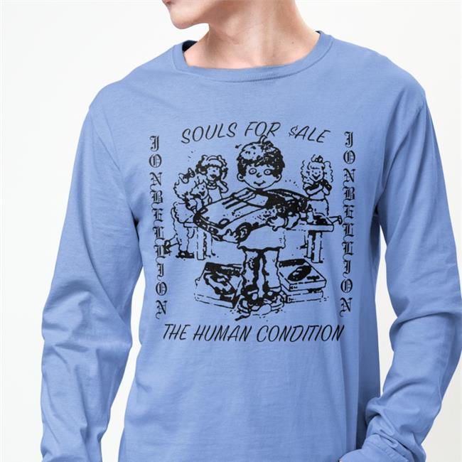 Souls For Sale The Human Condition Shirts