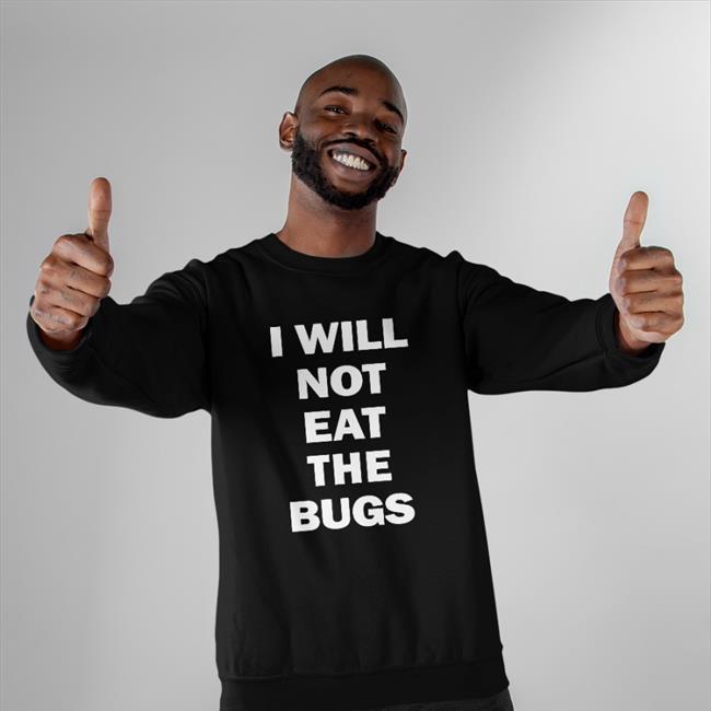 Barstool Sports I Will Not Eat The Bugs Hoodie