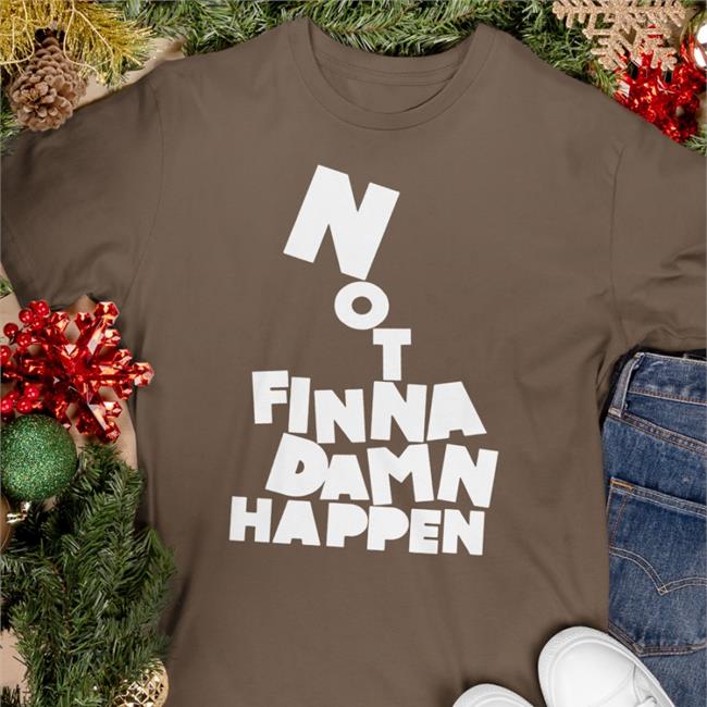 The Barstool Sports Store Not Finna Damn Happen Crewneck Sweatshirt