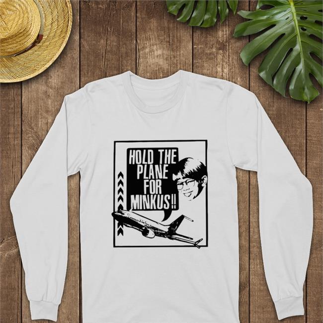 Hold The Plane For Minkus Shirt Pod Meets World Merch
