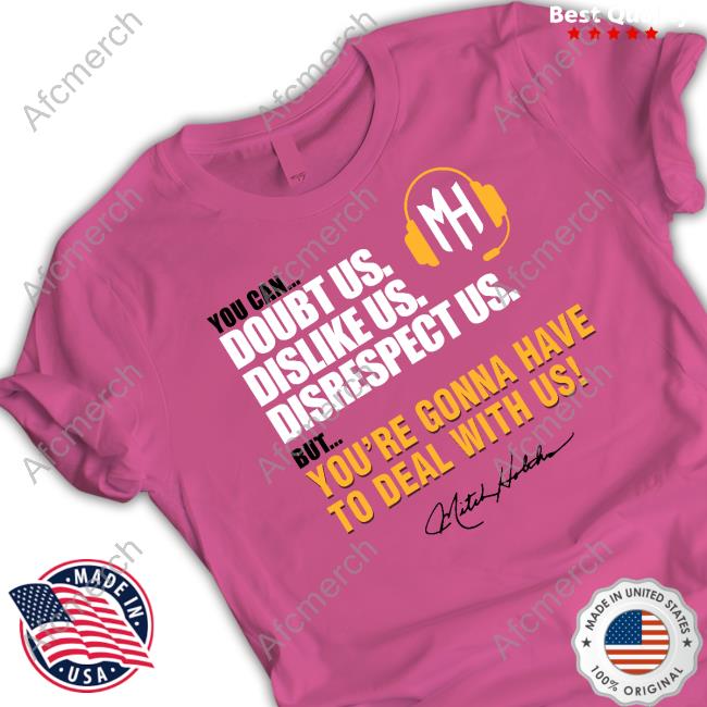 Doubt Us Dislike Us Disrespect Us Shirt