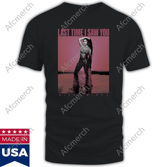 Nicki Minaj Merch Ltisy Vintage Tee - Last Time I Saw You