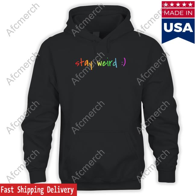 Colorful Stay Weird T Shirt