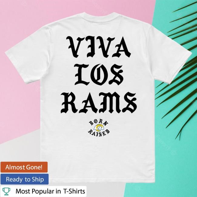 Born X Raised + Los Angeles Rams Viva Los Tee