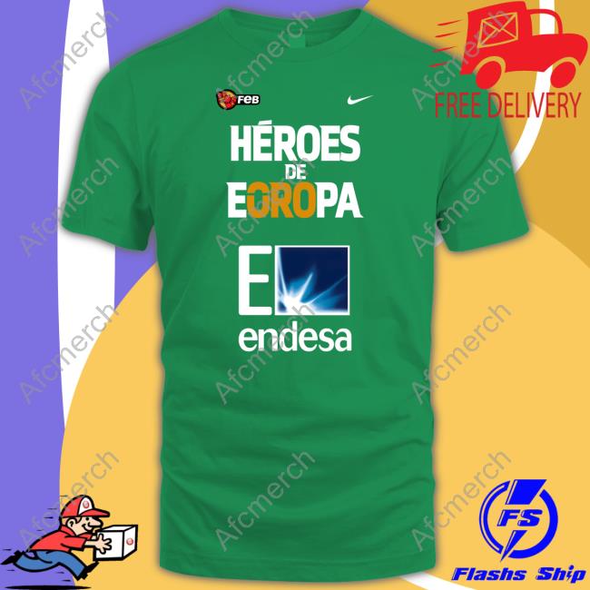Héroes De Eoropa Endesa Shirt