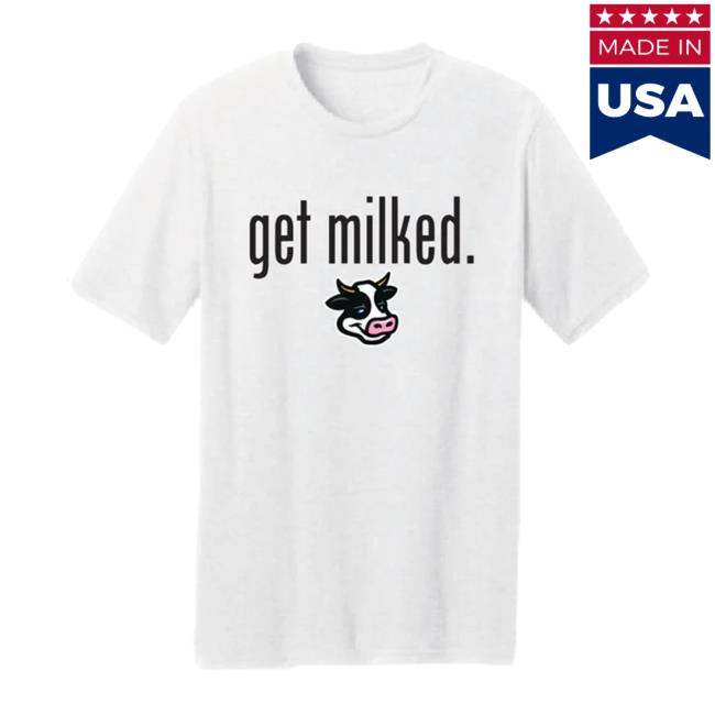 Get Milked T-Shirts Danville Dairy Daddies Official Shop Merch