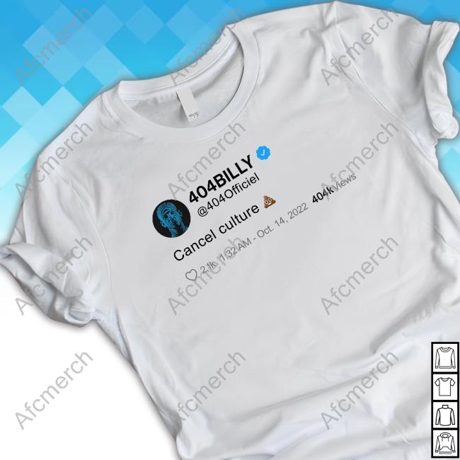 404Billy Cancel Culture T Shirt