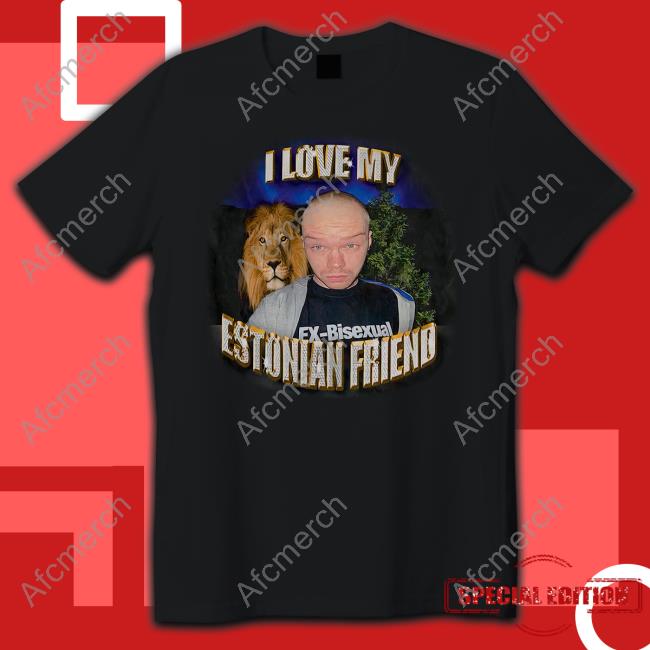 I Love My Estonian Friend Shirt Cooldog Merch