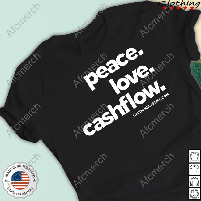 Peace Love Cashflow Tee Shirt