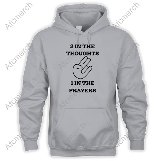 Official 2 In The Thoughts 1 In The Prayers Shirt T-Shiirt