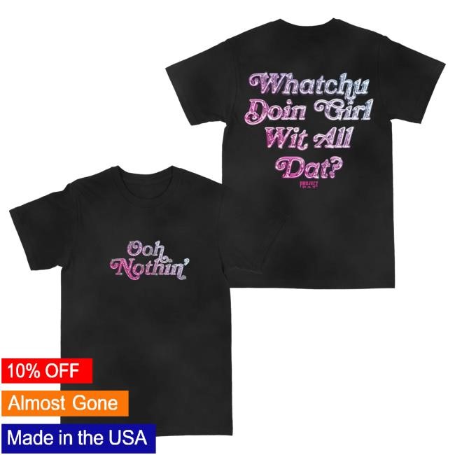 Official Project Pat Ooh Nothin "Vintage Black" Tees