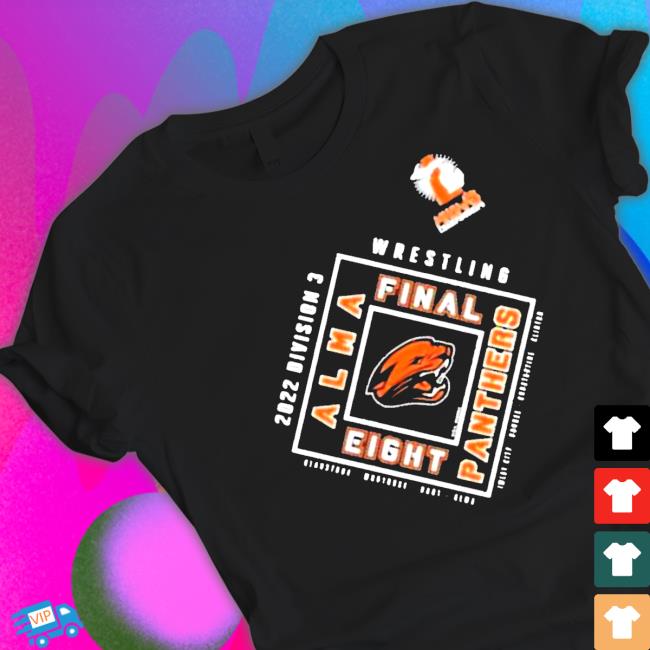 Official Alma Panthers 2022 Mhsaa Team Wrestling Final Eight Tee Shirt