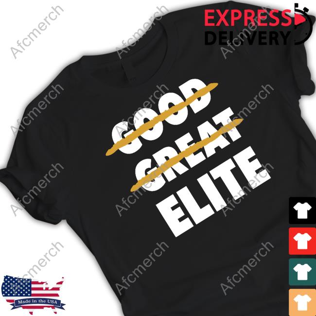 Good Great Elite Tee