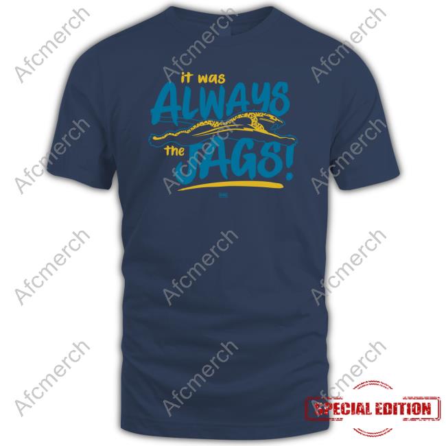 It Was Always The Jags Tee Shirt