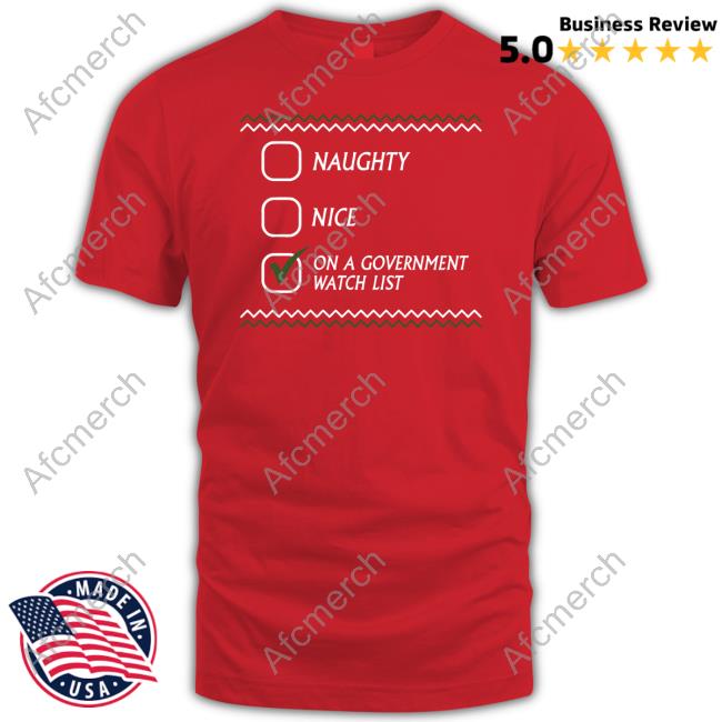 Official Shitheadsteve On A Government Watch List Tacky Tee Shirt