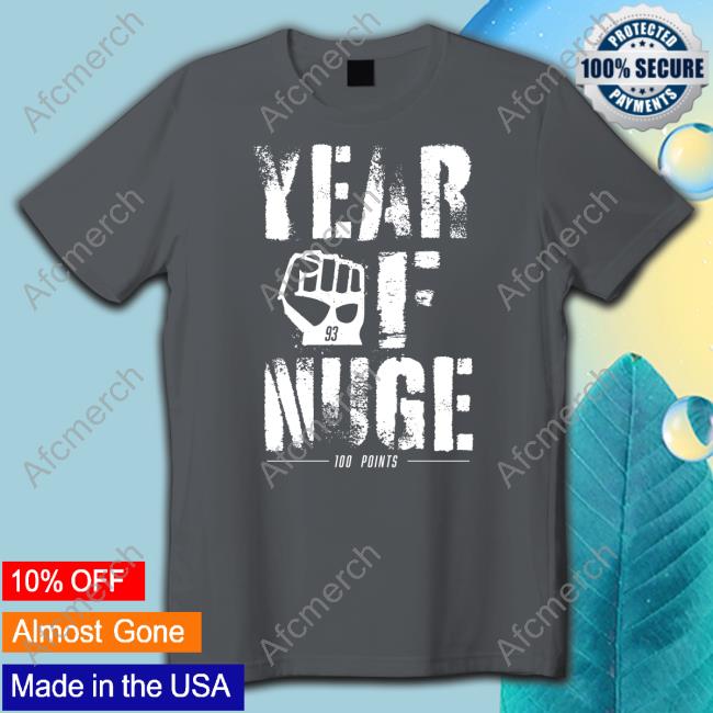 Year Of Nuge Shirt Nation Gear