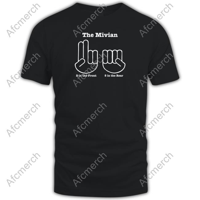The Minivan 2 In The Front 5 In The Rear Shirt