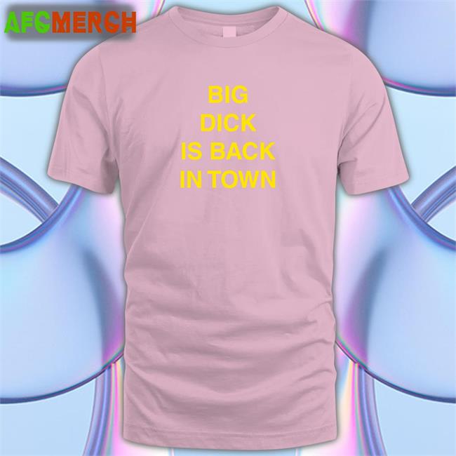 Kalenga Kamwendo Big Dick Is Back In Town Shirt 2022