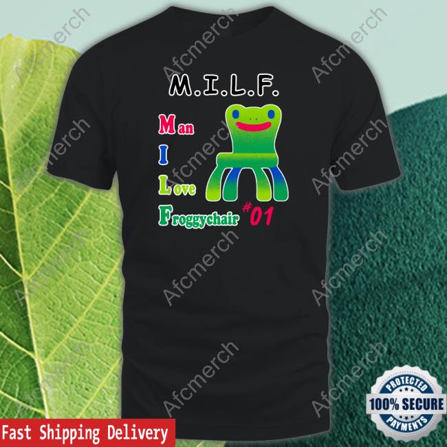 Official Milf Man I Love Froggy Chair 01 Sweatshirt