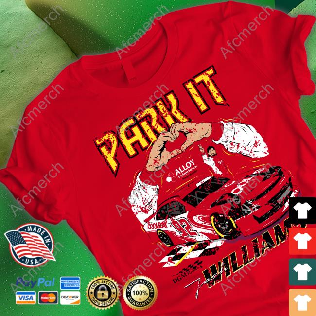 Park It Josh Williams Alloy Employer Services Stronger By Design Shirt