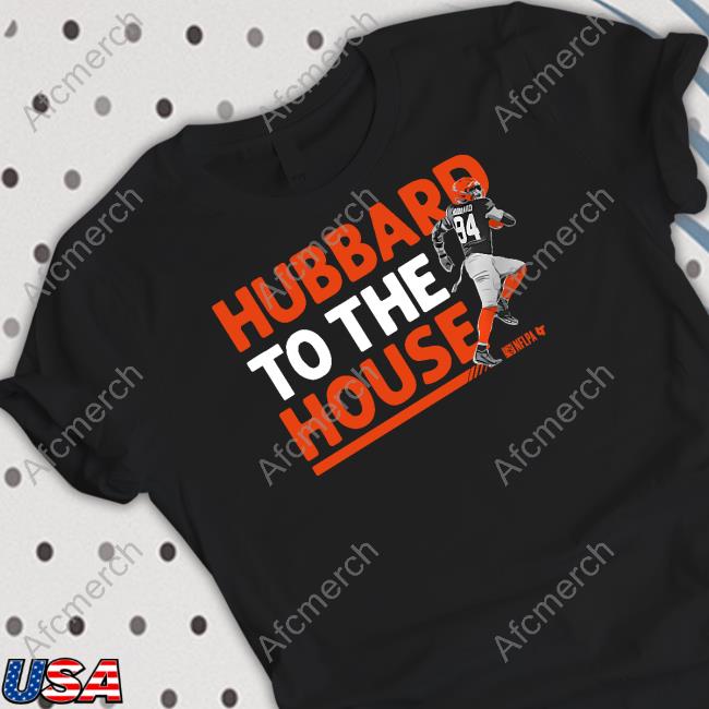 Breakingt Merch Sam Hubbard To The House Shirt