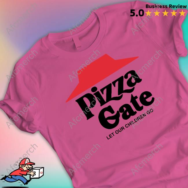 Pizza Gate (Let Our Children Go) T Shirt