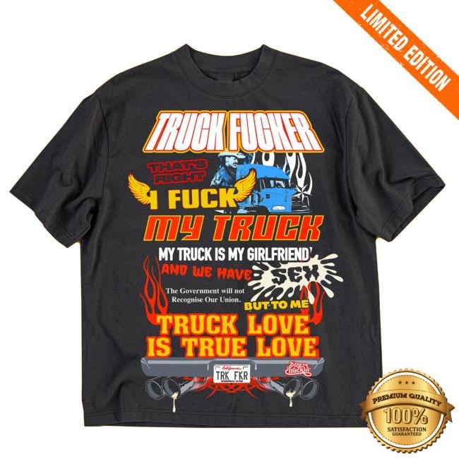 The Trucker Collection Trucker Fucker Shirt 2024