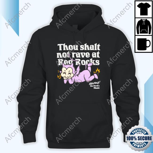 Thou Shalt Not Rave At Red Rock T-Shirt