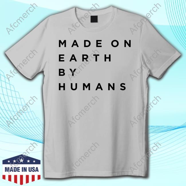 Official Made On Earth By Humans T-Shirt Elon Musk Parody