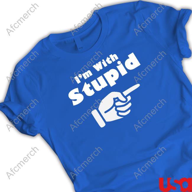 Official I'm With Stupid Shirt