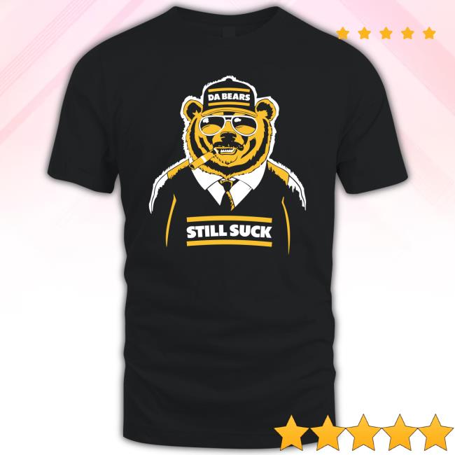 Aaron Nagler Da Bears Still Suck Tee Shirt Aaron Nagler Da Bears Still Suck Crewneck Sweatshirt