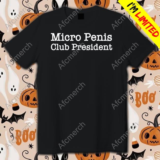 Official Micro Penis Club President Shirt