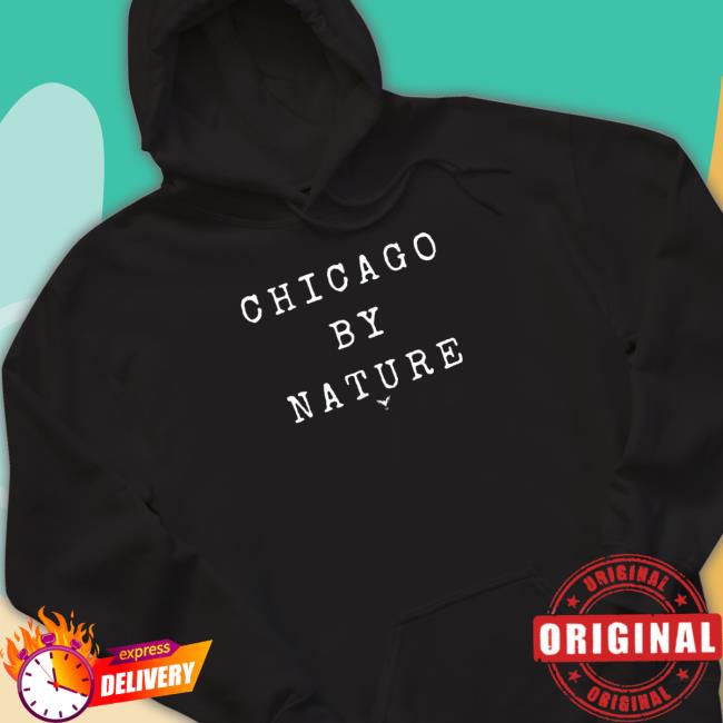 Official Chicago By Nature Hoodie