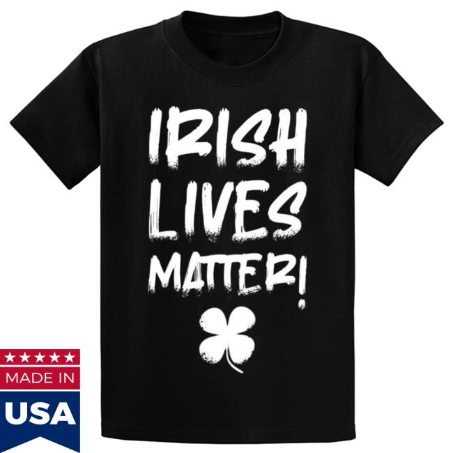 Official Irish Lives Matter Tee