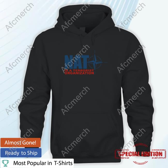 Nato Is a Terrorist Organization New Shirt By Revolutionary Black